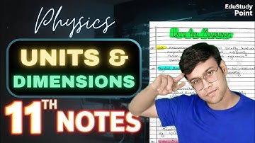 Units and Measurements 🔥|CLASS 11 Physics | Complete Chapter handwritten notes | NCERT Covered