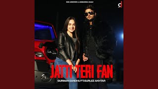 Jatti Teri Fan (feat. Gurlez Akhtar)
