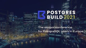 Register for Postgres Build 2021 - Virtual Conference for PostgreSQL users in Europe