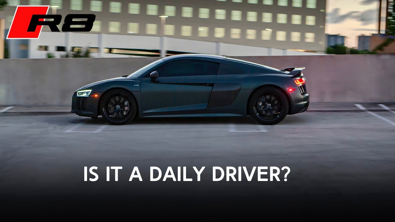 Is the Audi R8 ACTUALLY a Daily Drivable Supercar? - YouTube