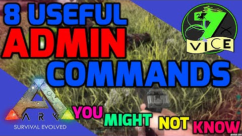 8 USEFUL ADMIN COMMANDS (That you might not know) - Ark Survival Evolved