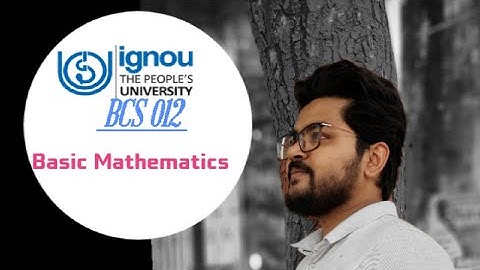 BCS 012 (Basic Mathematics) IGNOU Intoduction video