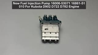 Fab Heavy Parts New Fuel Injection Pump 16006-53071 16861-51010 For Kubota D902 D722 D782 Engine