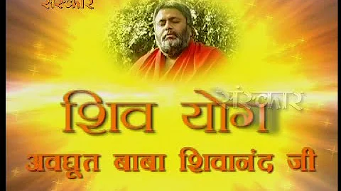 Shiv Yog | Avdhoot Baba | Episode 20 | Avdhoot Baba Shivanand Ji | Shiv Yog Sadhna | Sanskar TV