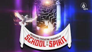 SCHOOL OF THE SPIRIT - 09|05|2024