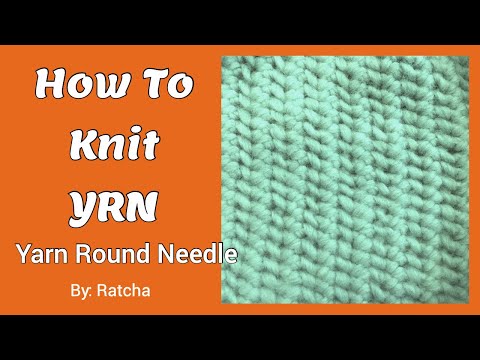 How To Knit YRN (Yarn Round Needle) #yrn #yrnd #yarnroundneedle