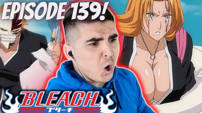 Bleach Episode 138 Reaction! 