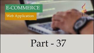 Building a e-commerce web application using HTML, CSS, PHP, MySQL || Part 37