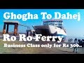 Ghogha To Dahej On Ro Ro Ferry On Bike