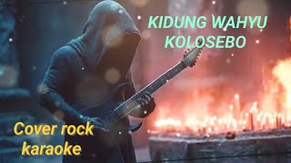 KIDUNG WAHYU KOLOSEBO ROCK (KARAOKE)