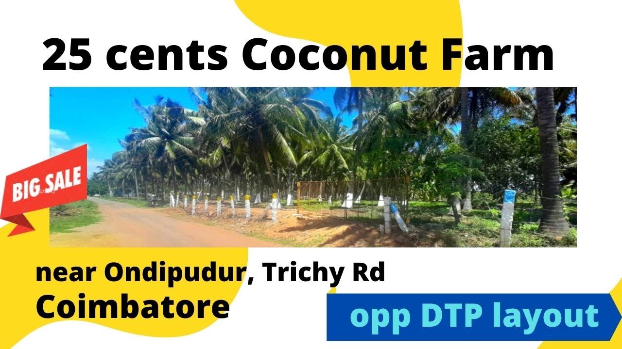 25 cents Farm Land sale near Ondipudur, Trichy Road opp to DTP layout 