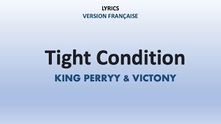 TIGHT CONDITION - King Perryy & Victony (French lyrics) screenshot 5