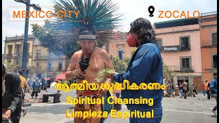 Limpieza Espiritual - Spiritual Clensing - ആത്മീയ ശുദ്ധീകരണം - Centro Mexico City