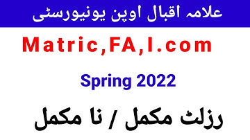 Complete/ incomplete Matric, Fa, ICOM result Announced  || Fa result Spring 2022@aiouacademy