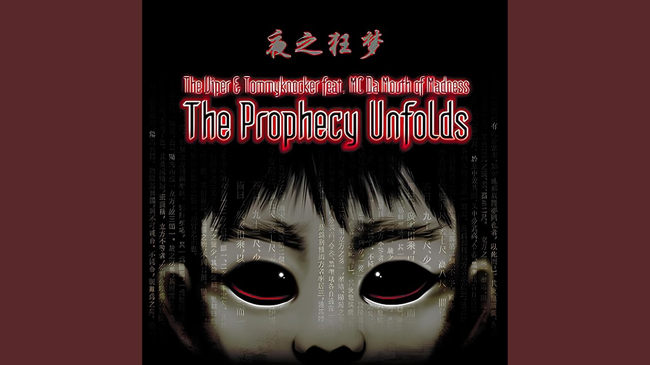 The prophecy unfolds (feat. Da Mouth of Madness)