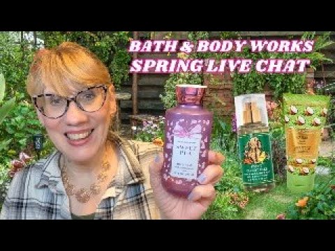 Bath & Body Works Spring Live Chat! - YouTube
