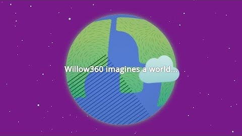 Willow360: Simple & Secure Workflows