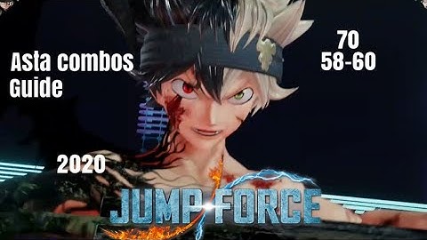 Jumpforce | Asta combo guide!! | (re-uploaded)