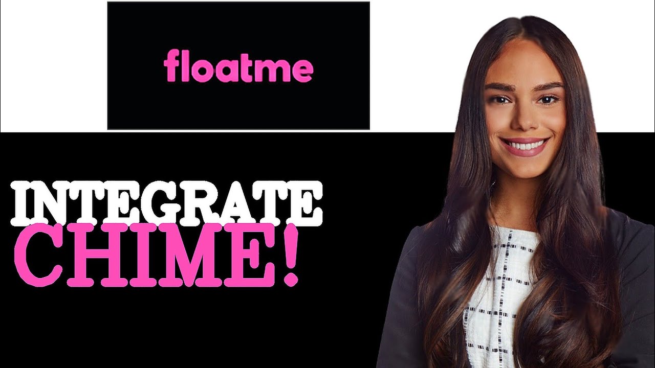 Does FloatMe Accept Chime (2025)