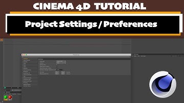 Cinema 4D || Project Settings and Preferences