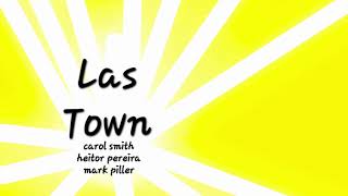 Carol Smith &amp; Heitor Pereira &amp; Mark Piller - Las Town (Official Music Video Orchestral Studios)