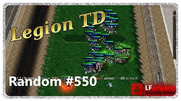 Legion TD Random #550 | A Veteran Performance [1080p now]