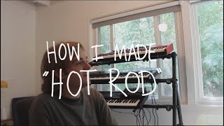 Video thumbnail of "Dayglow - How I Made "Hot Rod""