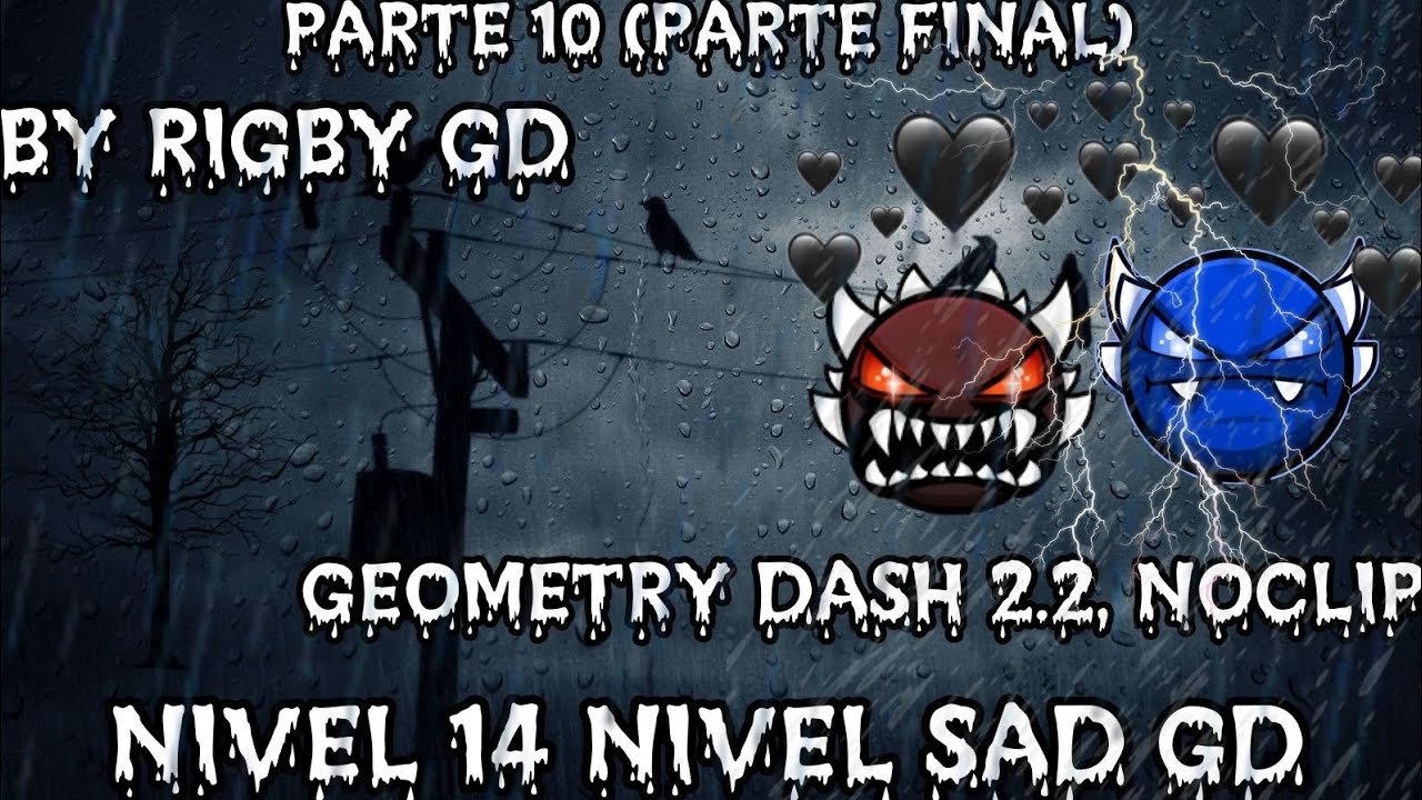 PARTE 10 (PARTE FINAL) (14 / 15) ( NIVEL 14 NIVEL SAD GD ) - YouTube