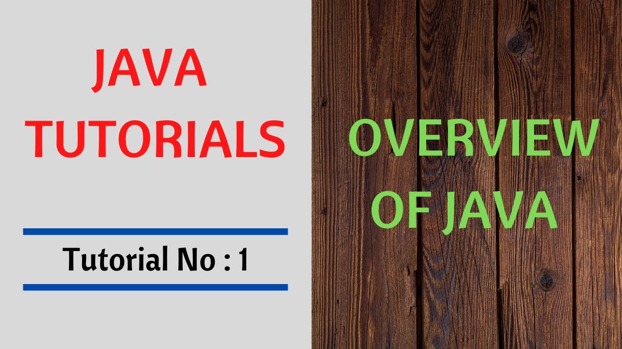 Java Tutorials :Tutorial No 1 - Overview of Java - YouTube