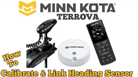 Minn Kota Terrova Advanced GPS - How to Calibrate and Pair Heading Sensor