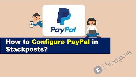 How to Configure PayPal in Stackposts?