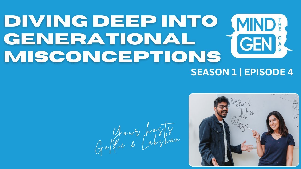 Episode 4 | Diving Deep into Generational Misconceptions - YouTube