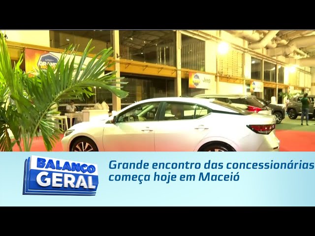 Grande encontro das concessionárias começa hoje em Maceió