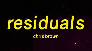 Chris Brown - Residuals (Lyrics)