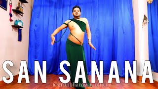 San Sanana - Arun Bhardwaj Bellydance Fusion Choreography 