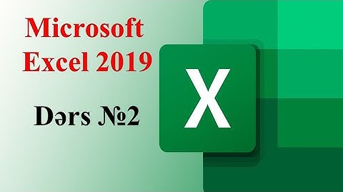 MS Excel 2019 Dərs №2 [Home lent abı]
