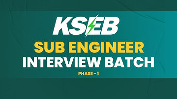 KSEB SUB ENGINEER INTERVIEW BATCH STARTS FROM SEP 20 ONWARDS | ONES