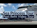 Sea Princess Full Tour - First Look Following Major 2017 Refurbishment