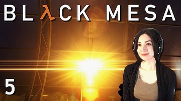 Launch a Rocket... How Hard Could It Be? | Black Mesa - Part 5