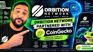 شراكة ORBITION NETWORK مع COINGECKO 🚀 | تطبيق تعدين جديد وشبكة ذكاء اصطناعي لا مركزية! screenshot 5