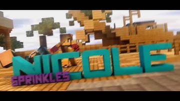 Intro #34 NicoleSprinkles (Somewhat Kixed Inspired)