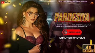 Download Lagu 💃 Pardesiya (Official Video): URVASHI RAUTELA | New Bollywood Song 2025 | PARTY SONG | 4K Ultra HD  MP3 Download Lagu 💃 Pardesiya (Official Video): URVASHI RAUTELA | New Bollywood Song 2025 | PARTY SONG | 4K Ultra HD  MP3