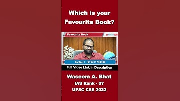 Which is your Favourite Book | Waseem Ahmad Bhat | IAS Rank-7 | #shorts