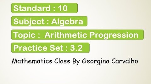 Arithmetic Progression Practice Set 3.2#Std10Algebra#Maharashtraboard
