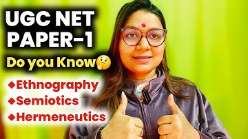 UGC NET Paper-1 Sure Topic | Ethnography, Semiotics, Hermeneutics Explained by Shefali Mishra