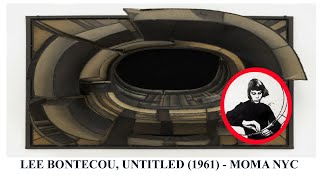 Lee Bontecou, Untitled 1961 - MOMA NYC