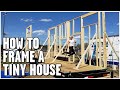 How to build and frame a tiny house  tiny house build