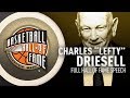 Charles "Lefty" Driesell | Hall of Fame Enshrinement Speech