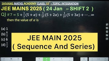 If 7=5+1/7(5+𝛼)+1/7^2 (5+2𝛼)+1/7^3 (5+3𝛼)+…..∞  then the value of 𝛼 is #jee2026 #maths #jeeadvanced