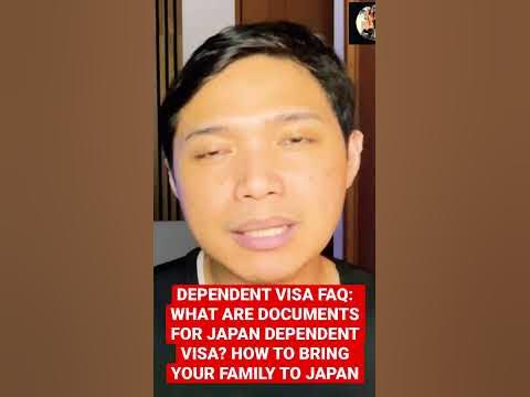 DEPENDENT VISA FAQ: WHAT ARE DOCUMENTS FOR JAPAN DEPENDENT VISA? HOW TO ...